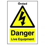 Custom Orsted Danger Live Equipment Sign